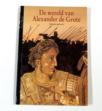 Wereld van alexander de grote 9789026964374 Briant, Boeken, Verzenden, Gelezen, Briant