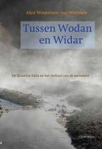 Tussen Wodan en Widar - Alice Woutersen-van Weerden - 978906, Verzenden, Nieuw