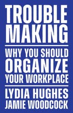 Troublemaking 9781839767104 Lydia Hughes, Verzenden, Lydia Hughes