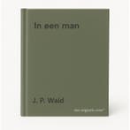 In een man 9789464891607 J. P. Wald, Boeken, Verzenden, Zo goed als nieuw, J. P. Wald