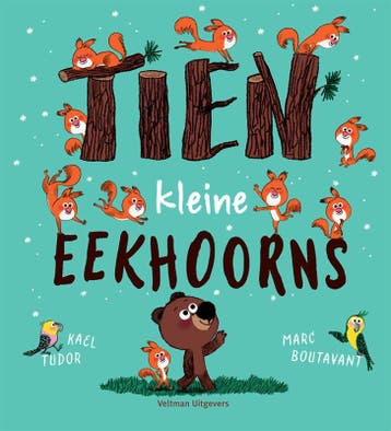 Tien Kleine Eekhoorns | Kael Tudor | Nieuw, Verzenden, Nieuw, Kael Tudor