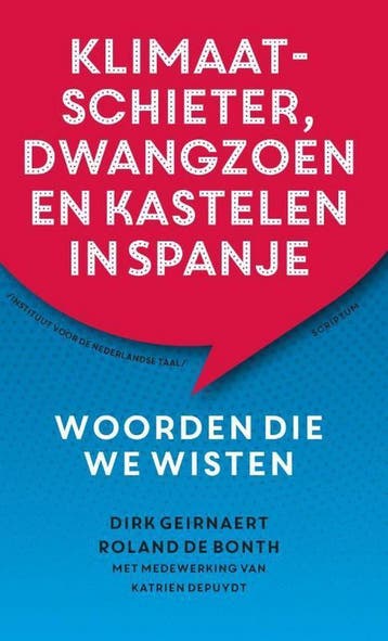 Klimaatschieter, dwangzoen en kastelen in Spanje, Verzenden, Zo goed als nieuw, Dirk Geirnaert