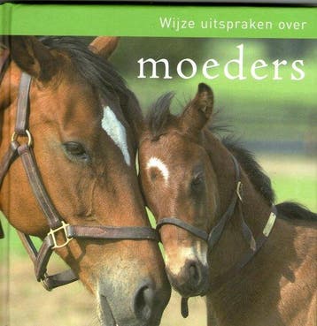 Wijze uitspraken over moeders - de Ley, Verzenden, Nieuw