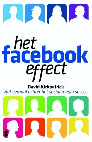 Het facebook effect (9789022559543, David Kirkpatrick), Boeken, Studieboeken en Cursussen, Verzenden, Nieuw