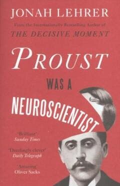 Proust Was a Neuroscientist 9780857862310 Jonah Lehrer, Verzenden, Zo goed als nieuw, Jonah Lehrer