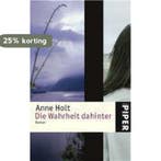 Die Wahrheit dahinter 9783492244329 Anne Holt, Verzenden, Anne Holt