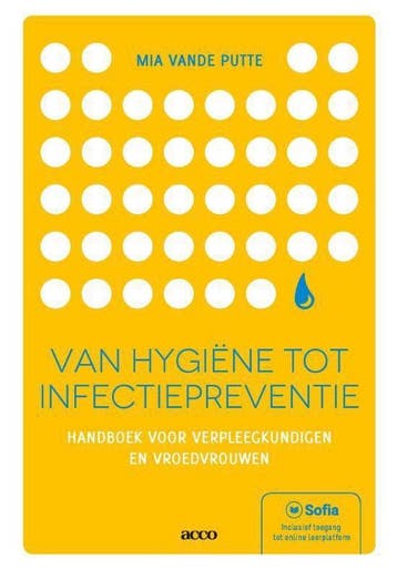 Van hygiëne tot infectiepreventie 9789463442053, Verzenden, Mia Vande Putte