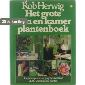 Groenboekerij Het grote tuin- en kamerplantenboek /, Verzenden, Gelezen, Rob Herwig