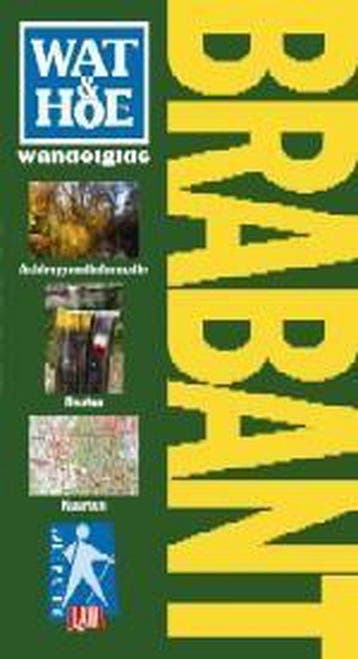 Brabant / Wat & Hoe wandelgids 9789021537313, Verzenden