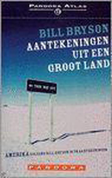 Aantekeningen uit een groot land 9789046701713 Bill Bryson, Verzenden, Bill Bryson