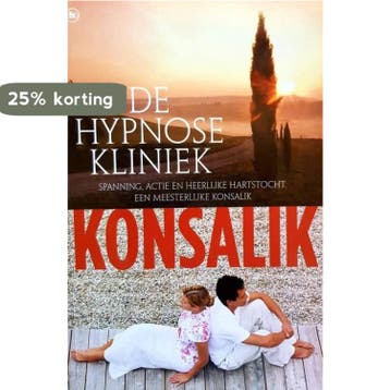 DE HYPNOSE KLINIEK 9789044317282 Heinz G. Konsalik, Verzenden, Gelezen, Heinz G. Konsalik