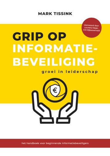 Grip Op Informatiebeveiliging | Mark Tissink | Nieuw, Verzenden, Nieuw, Mark Tissink