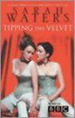 Tipping the Velvet 9781844080113 Sarah Waters, Verzenden, Sarah Waters
