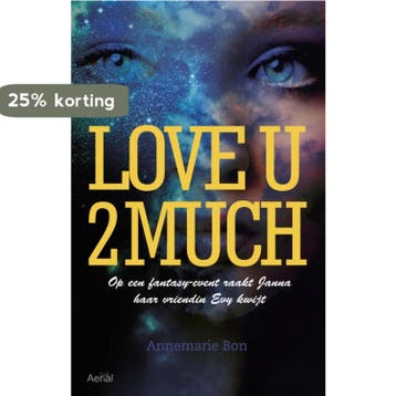 Love u 2 much 9789402600070 Annemarie Bon, Boeken, Verzenden, Gelezen, Annemarie Bon