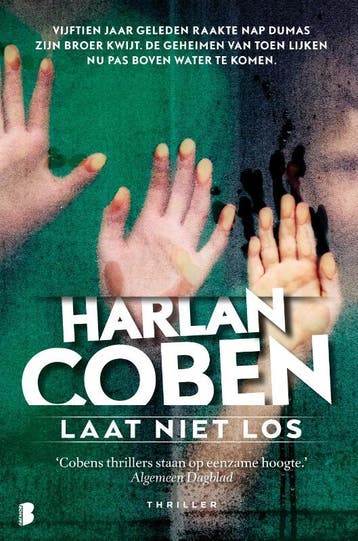 Laat niet los 9789022580646 Harlan Coben, Verzenden, Zo goed als nieuw, Harlan Coben