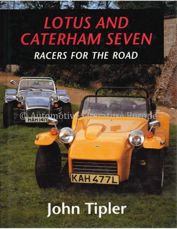 LOTUS AND CATERHAM SEVEN, RACERS FOR THE ROAD, Nieuw