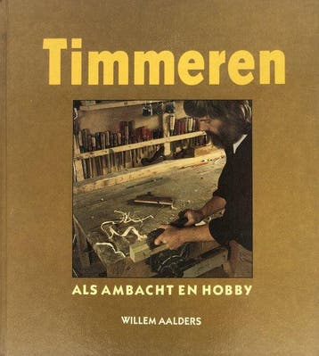Timmeren als ambacht en hobby 9789062481972 Willem Aalders, Verzenden, Gelezen, Willem Aalders