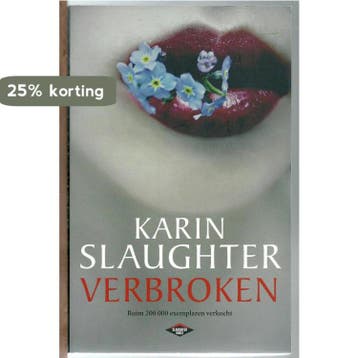 Verbroken 9789023491798 Karin Slaughter, Verzenden, Gelezen, Karin Slaughter