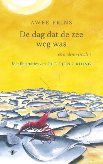 De dag dat de zee weg was en andere verhalen 9789023463313, Boeken, Verzenden, Zo goed als nieuw, Thé Tjong Khing