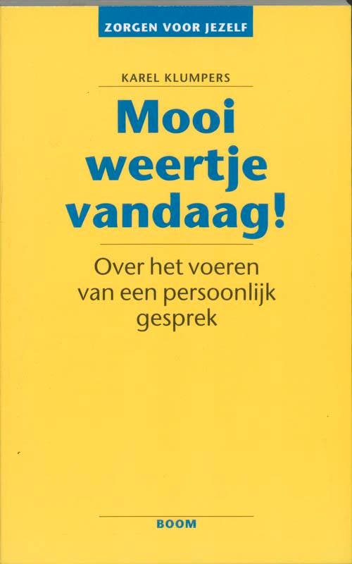 Zorgen voor jezelf -  Mooi weertje vandaag! 9789060099735, Livres, Santé, Diététique & Alimentation, Envoi