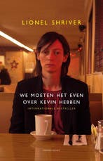 We moeten het even over Kevin hebben 9789025436605, Boeken, Verzenden, Zo goed als nieuw, Lionel Shriver