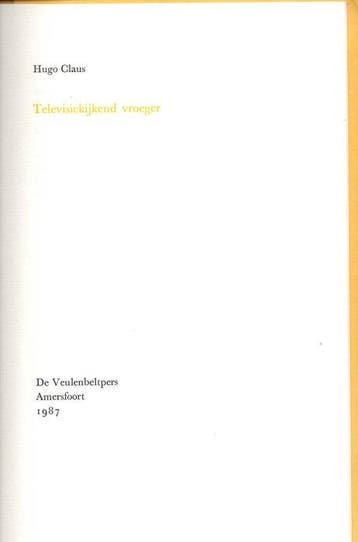 Hugo Claus - Televisiekijkend vroeger [Auteursexemplaar op, Antiek en Kunst