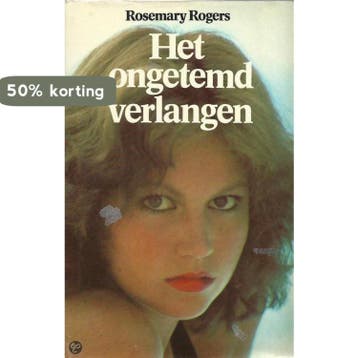 Ongetemd verlangen 9789022952498 Rosemary Rogers, Boeken, Verzenden, Gelezen, Rosemary Rogers