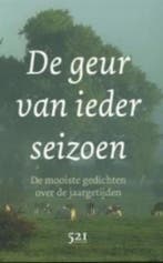 De geur van ieder seizoen 9789076927558, Verzenden, Zo goed als nieuw
