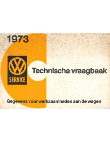 1973 VOLKSWAGEN TECHNISCHE VRAAGBAAK NEDERLANDS, Auto diversen