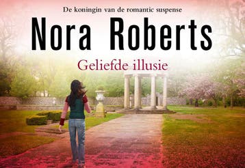 Geliefde illusie / Dwarsligger / 547 9789049806200, Boeken, Thrillers, Verzenden, Gelezen, Nora Roberts