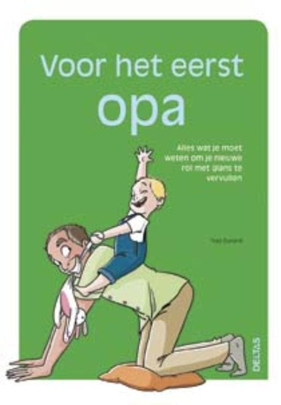 Voor het eerst opa 9789044746419 Yves Durand, Livres, Grossesse & Éducation, Envoi