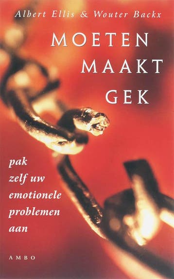Moeten maakt gek 9789026320927 Albert Ellis, Verzenden, Gelezen, Albert Ellis