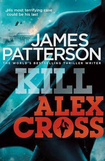 Kill Alex Cross 9781846057656 James Patterson, Verzenden, Gelezen, James Patterson