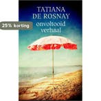 Onvoltooid verhaal 9789047203889 Tatiana de Rosnay, Verzenden, Gelezen, Tatiana de Rosnay