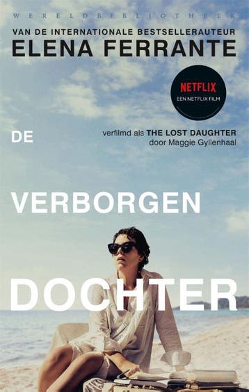 De verborgen dochter 9789028452466 Elena Ferrante, Boeken, Verzenden, Gelezen, Elena Ferrante