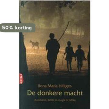 De donkere macht 9789069745909 Ilona Maria Hilliges, Verzenden, Zo goed als nieuw, Ilona Maria Hilliges