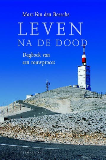 Leven na de dood 9789047702306 Marc van den Bossche, Verzenden, Marc van den Bossche