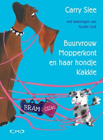 Buurvrouw Mopperkont en haar hondje Kakkie 9789049923884, Verzenden, Gelezen, Carry Slee