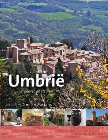 Umbrië 9789491172922 Dorette Zwaans, Verzenden, Dorette Zwaans
