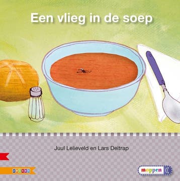 Een vlieg in de soep / AVI E3 / Veilig leren lezen, Verzenden, Gelezen, Juul Lelieveld
