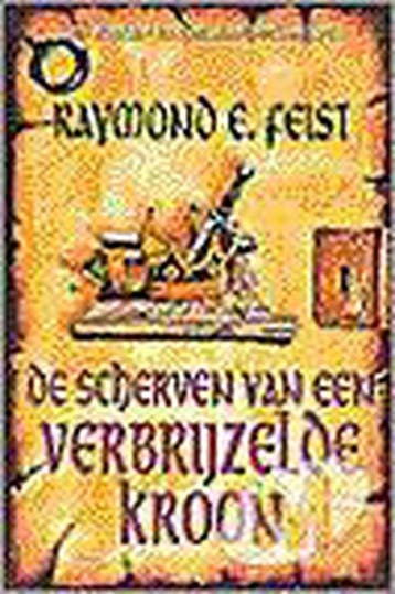 De scherven van een verbrijzelde kroon / De boeken van de, Verzenden, Raymond E. Feist