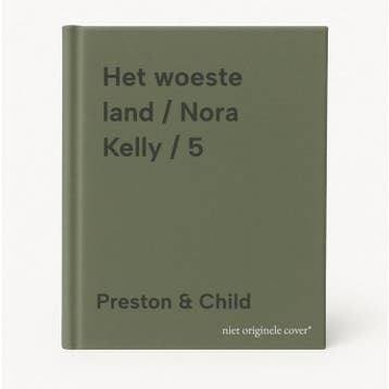 Het woeste land / Nora Kelly / 5 9789021055244, Verzenden, Preston & Child