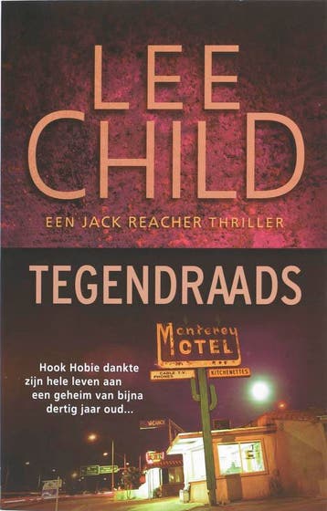 Tegendraads / Jack Reacher / 3 9789024528431 Lee Child, Verzenden, Lee Child