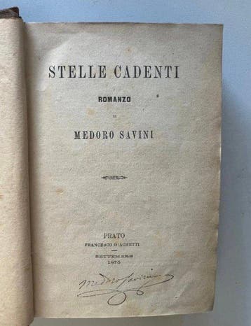 Signed; Medoro Savini - Romanzi di Medoro Savini - 1872-1876