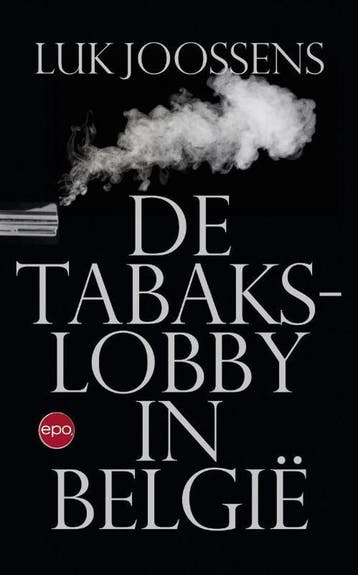 De tabakslobby in België 9789462670969 Luk Joossens, Verzenden, Luk Joossens