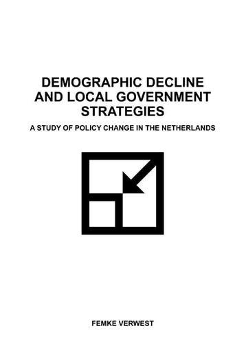 Demographic decline and local government strategies, Verzenden, Zo goed als nieuw, Femke Verwest