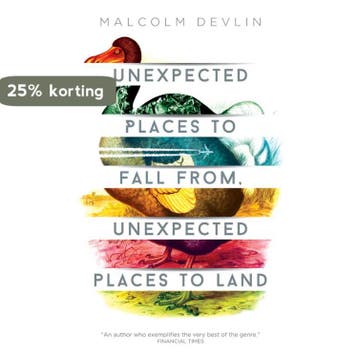 Unexpected Places to Fall From, Unexpected Places to Land, Verzenden, Malcolm Devlin