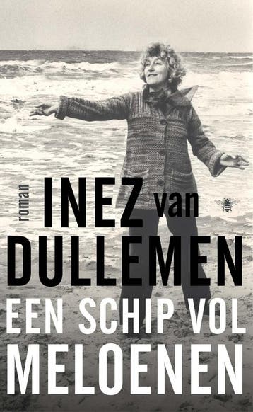 Een schip vol meloenen 9789023457855 Inez van Dullemen, Verzenden, Zo goed als nieuw, Inez van Dullemen