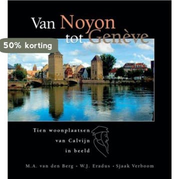 VAN NOYON TOT GENEVE + DVD 9789033629624 M.A. van den Berg, Verzenden, Zo goed als nieuw, M.A. van den Berg