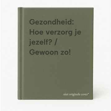 Gezondheid: Hoe verzorg je jezelf? / Gewoon zo!, Verzenden, Gelezen